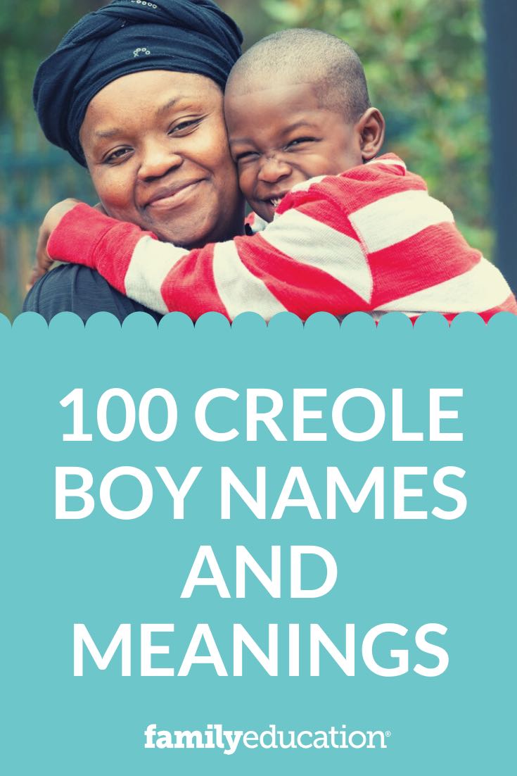 100-creole-boy-names-and-meanings-familyeducation